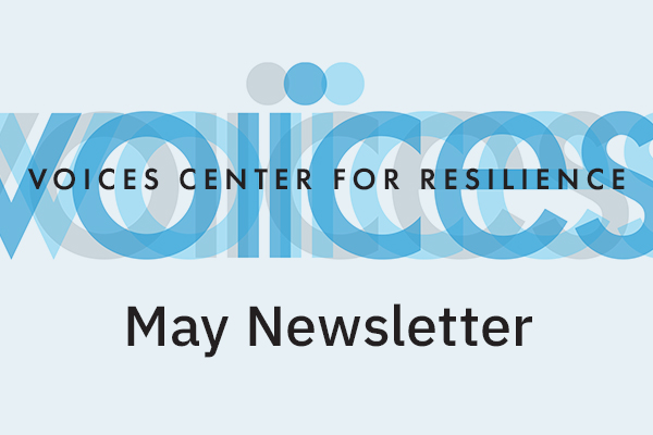 VOICES May Newsletter