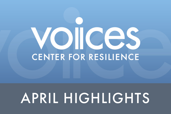 VOICES April Highlights