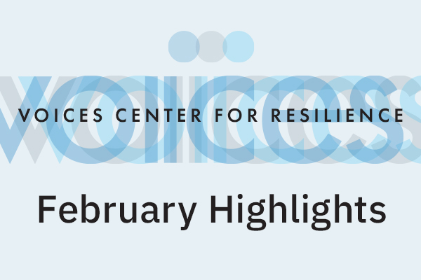 VOICES February Highlights