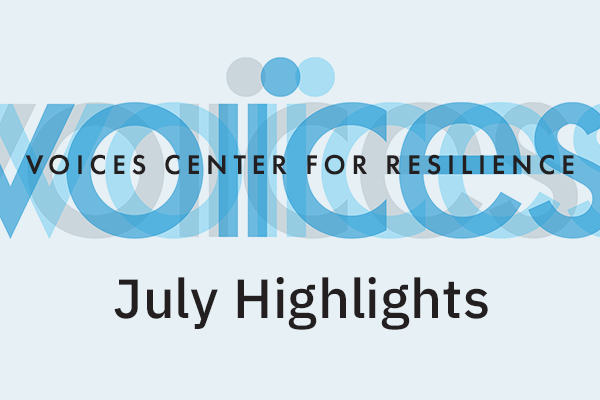 VOICES July Highlights