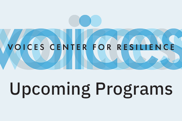 VOICES Upcoming Programs