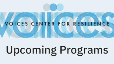 VOICES Upcoming Programs