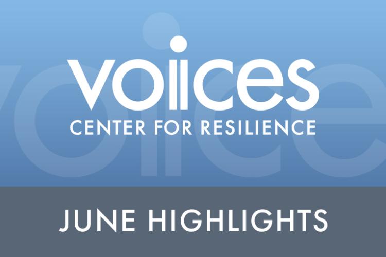 VOICES June Highlights