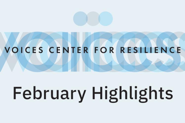 VOICES February Highlights